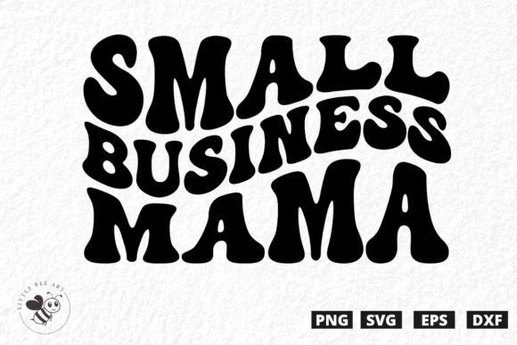 Everything You Need to Know About the Small Business Mama Wavy SVG Digital Download