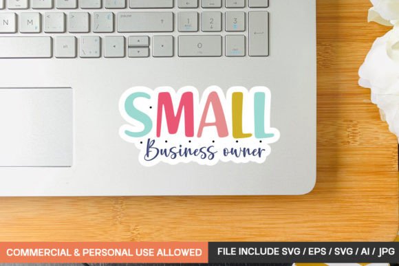 Small Business Owner Sticker Design: A Practical Asset for Branding and Marketing
