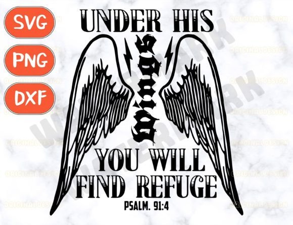 Under His Wings You Will Find Refuge SVG